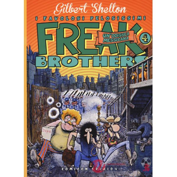 Freak brothers. Vol. 4: Un' odissea messicana