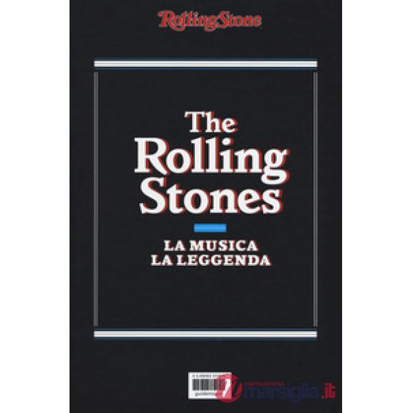 Rolling Stones. La musica la leggenda (The)