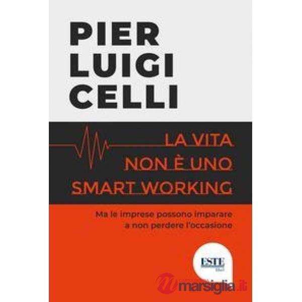 La vita non è uno smart working