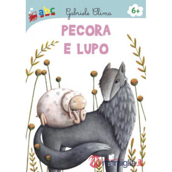Pecora e Lupo. Ediz. illustrata