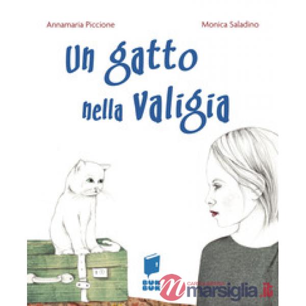 Gatto nella valigia. Ediz. illustrata (Un)