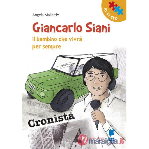 Giancarlo Siani. Il bambino che vivrà per sempre