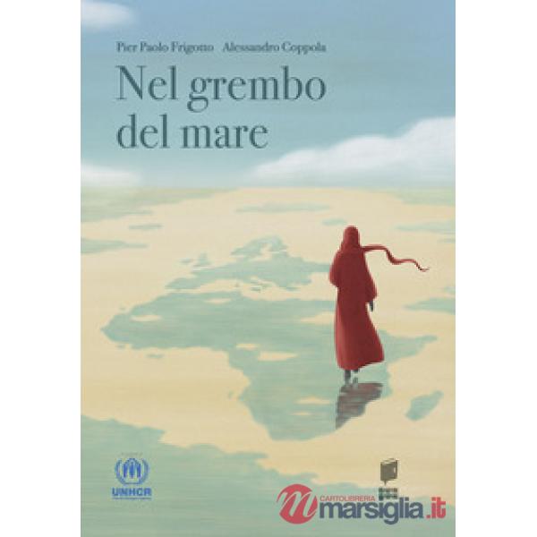 Nel grembo del mare. Ediz. illustrata