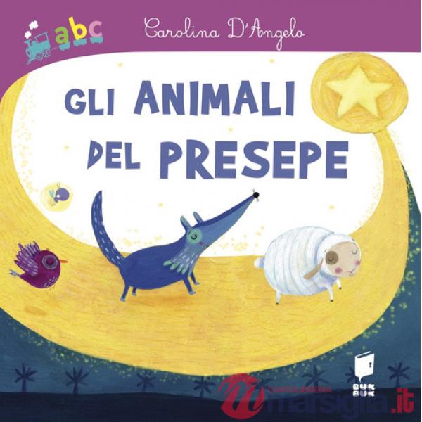 Animali del presepe. Ediz. a colori (Gli)