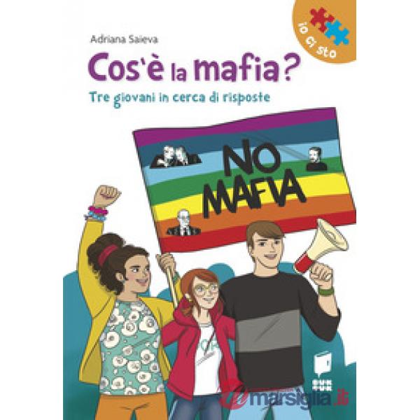 Cos'è la mafia? Tre giovani in cerca di risposte