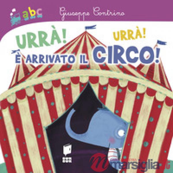 Urrà! Urrà! È arrivato il circo!