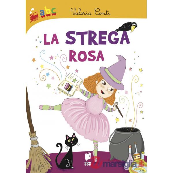Strega rosa. Ediz. illustrata (La)
