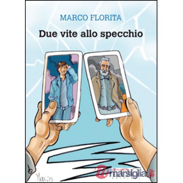 Due vite allo specchio