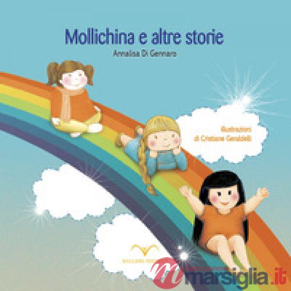 Mollichina e altre storie. Ediz. illustrata