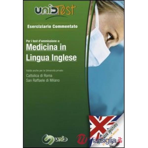 UnidTest 1. Eserciziario commentato per medicina in lingua inglese. Eserciziario commentato per i test di ammissione..