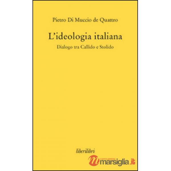 Ideologia italiana. Dialogo tra Callido e Stolido (L')