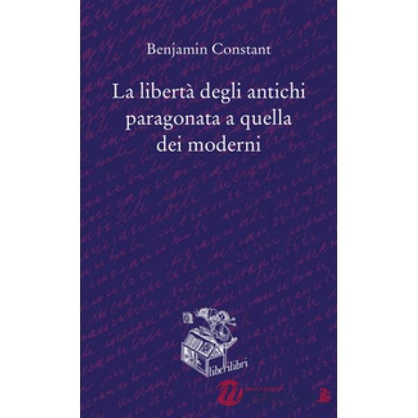 Libertà degli antichi paragonata a quella dei moderni (La)