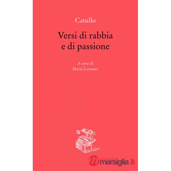 Versi di rabbia e di passione. Testo originale a fronte