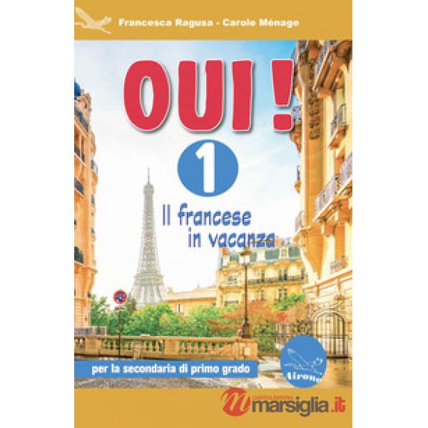 OUI! 1 - IL FRANCESE IN VACANZA