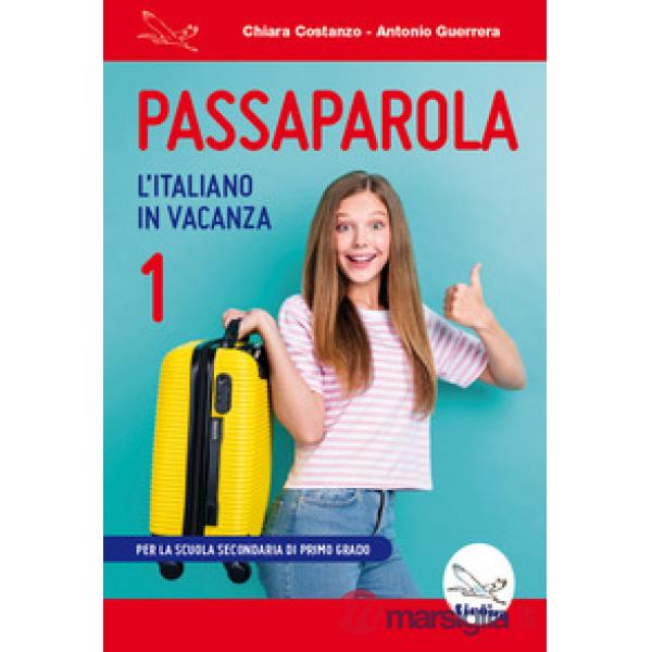 Passaparola. L'italiano in vacanza