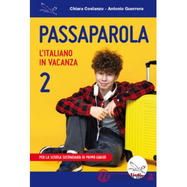 Passaparola. L'italiano in vacanza