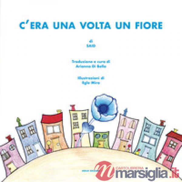 C'era una volta un fiore