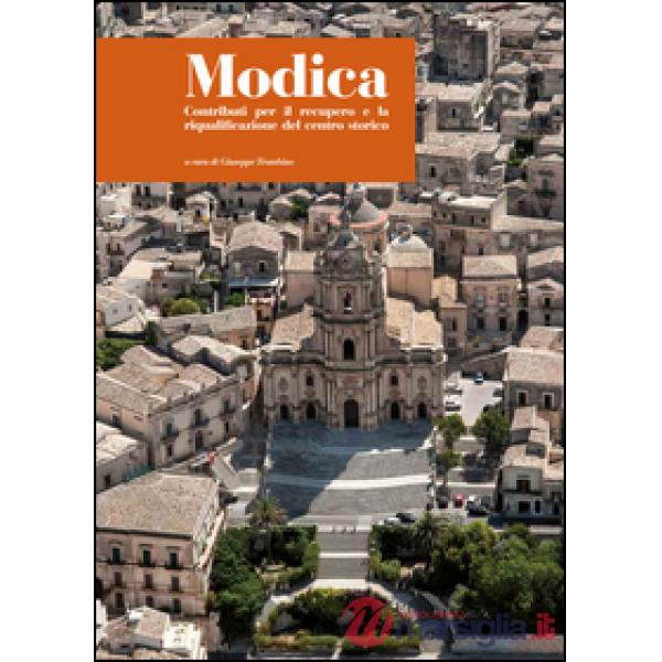 Modica. Contributi per il recupero e la riqualificazione del centro storico