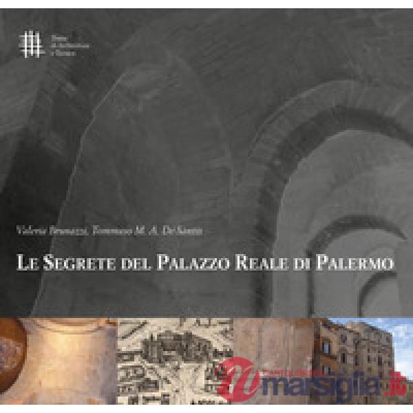 Segrete del Palazzo Reale di Palermo (Le)