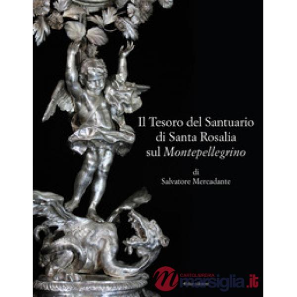 Tesoro del Santuario di Santa Rosalia sul Montepellegrino (Il)