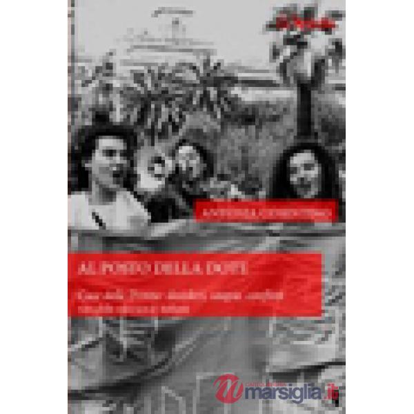 Al posto della dote. Case delle donne. Desideri, utopie, conflitti. Voci delle esperienze italiane