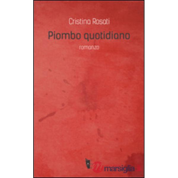 Piombo quotidiano