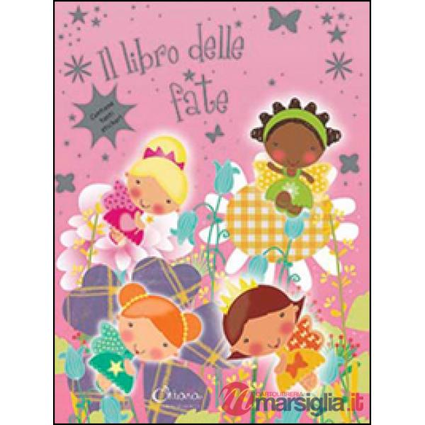 Libro delle fate. Con adesivi. Ediz. illustrata (Il)
