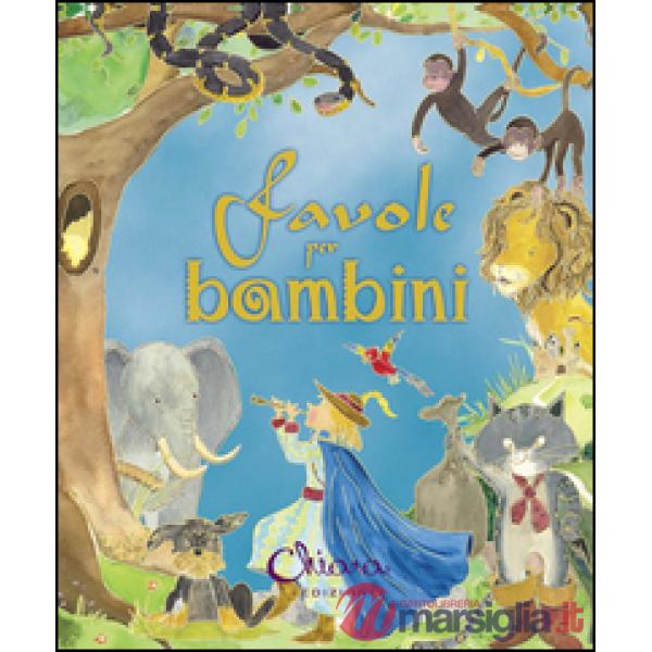 Favole per bambini. Ediz. illustrata