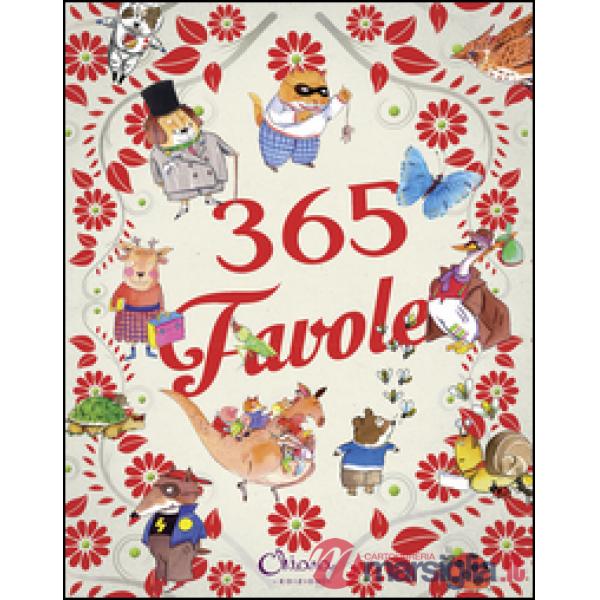 365 favole. Ediz. illustrata