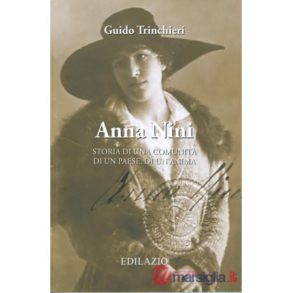 Anna Nini. Storia di una comunità, di un paese, di un'anima
