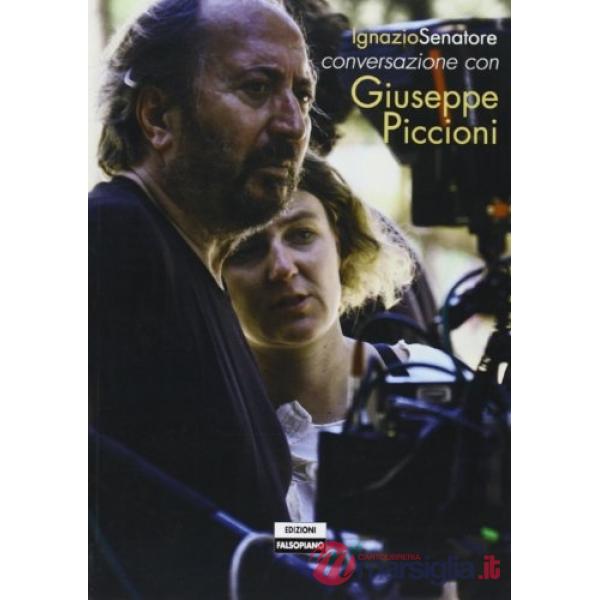 Conversazione con Giuseppe Piccioni