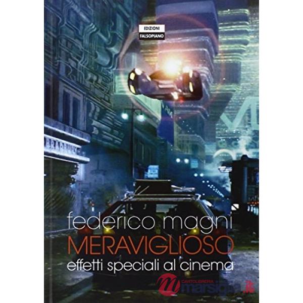 Meraviglioso. Effetti speciali al cinema