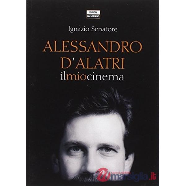 Alessandro D'Alatri: il mio cinema