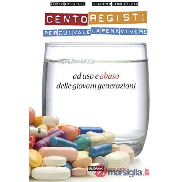 Cento registi per cui vale la pena vivere (ad uso e abuso delle giovani generazioni)