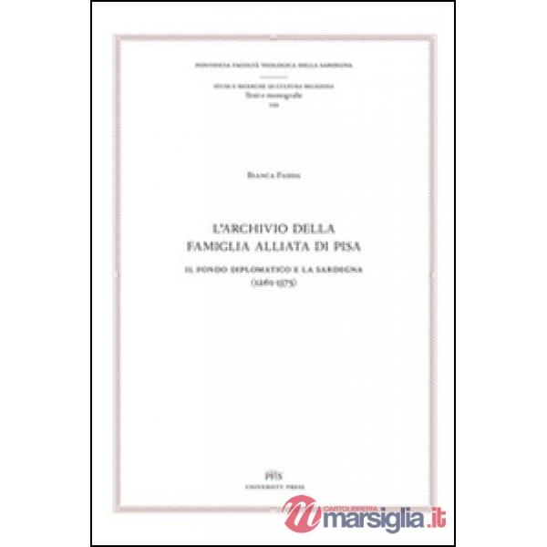 Archivio della famiglia Alliata di Pisa. Il fondo diplomatico e la Sardegna (126