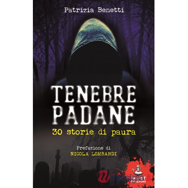 Tenebre padane. 30 storie di paura