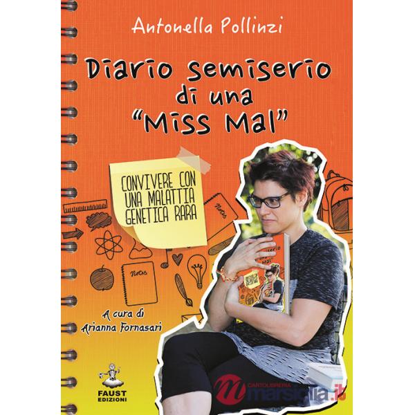 Diario semiserio di una «Miss Mal». Convivere con una malattia genetica rara