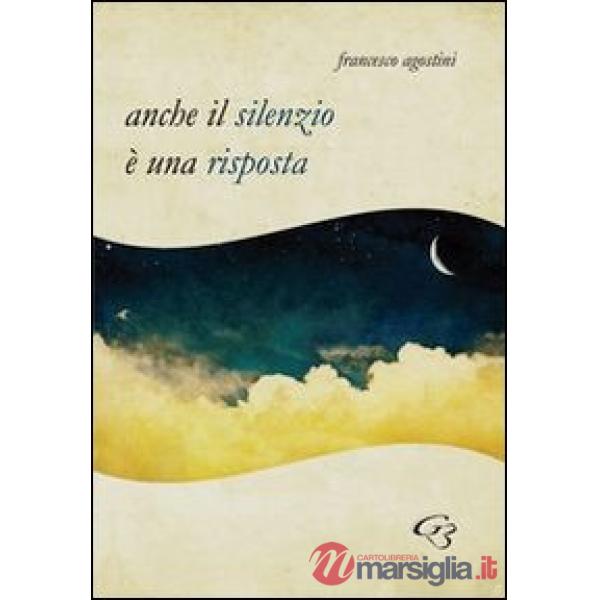 Anche il silenzio è una risposta