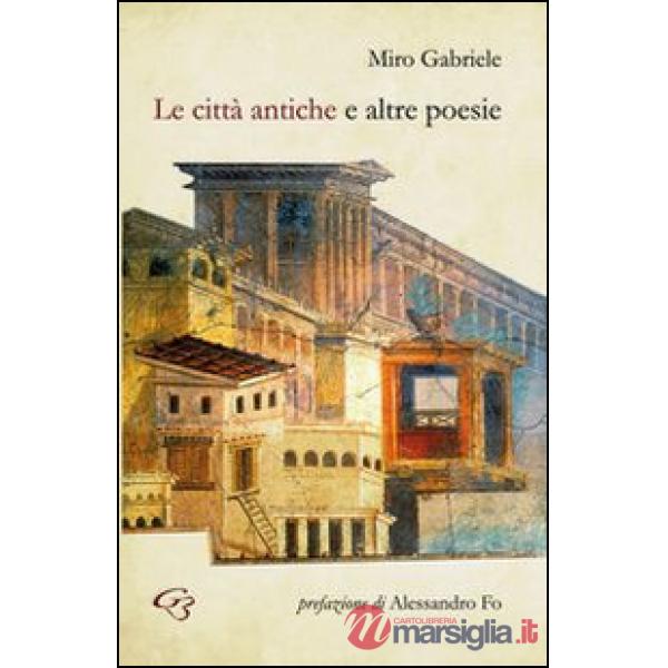 Le città antiche e altre poesie