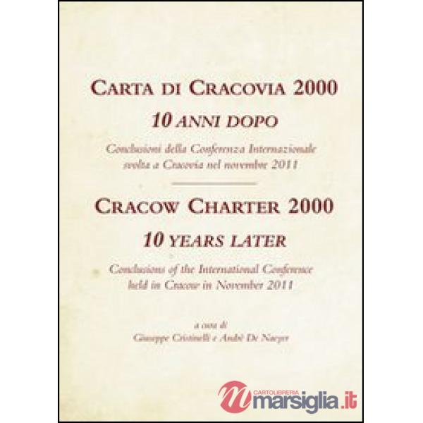 Carta di Cracovia 2000. 10 anni dopo. Ediz. italiana e inglese
