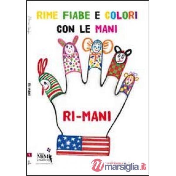 Il libro delle «ri-mani»
