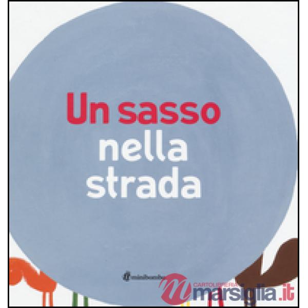 Sasso nella strada (Un)
