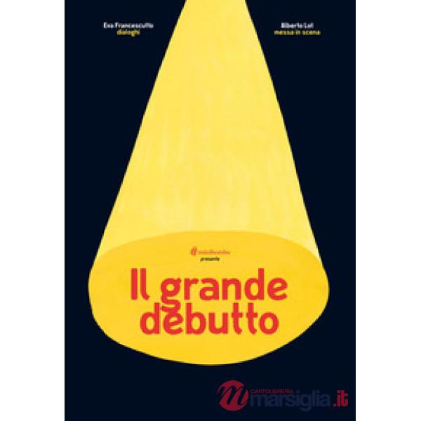 Grande debutto (Il)
