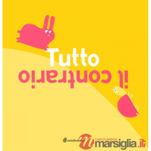 Tutto il contrario