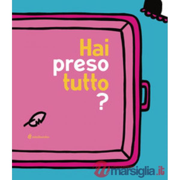 Hai preso tutto?