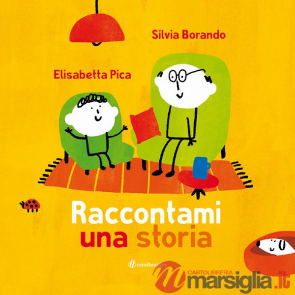 Raccontami una storia. Ediz. illustrata