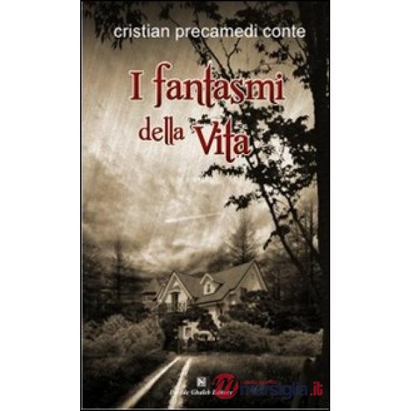Fantasmi della vita (I)