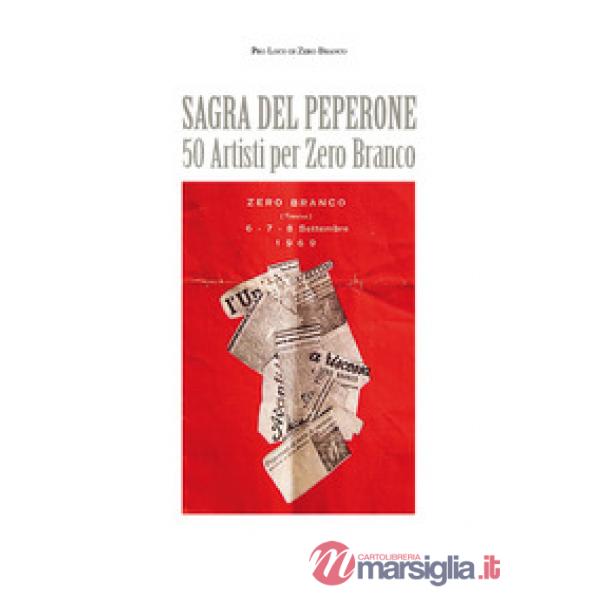 Sagra del peperone. 50 artisti per Zero Branco