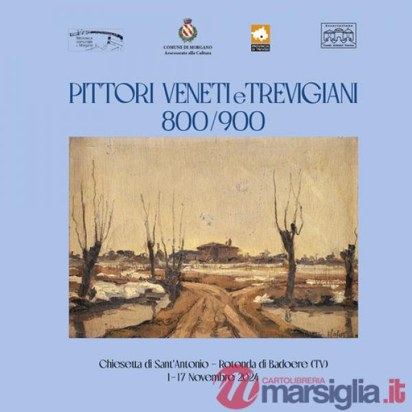 Pittori veneti e trevigiani 800/900