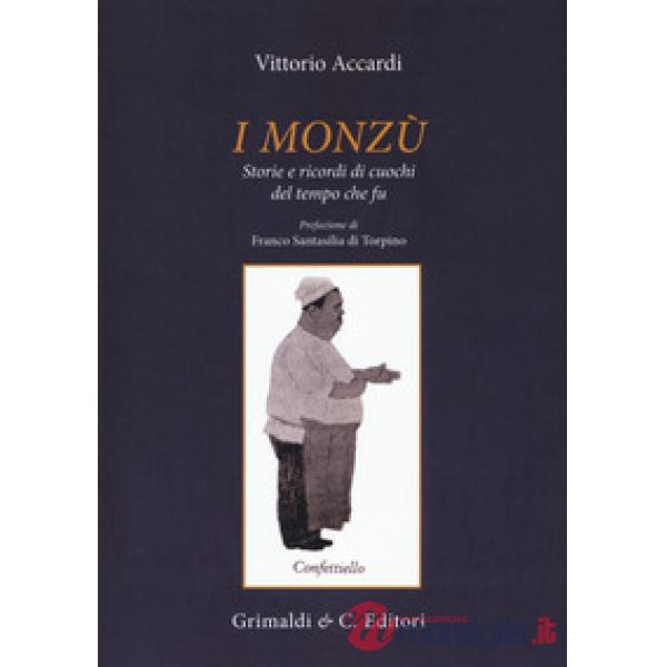 Monzù. Storie e ricordi di cuochi del tempo che fu (I)